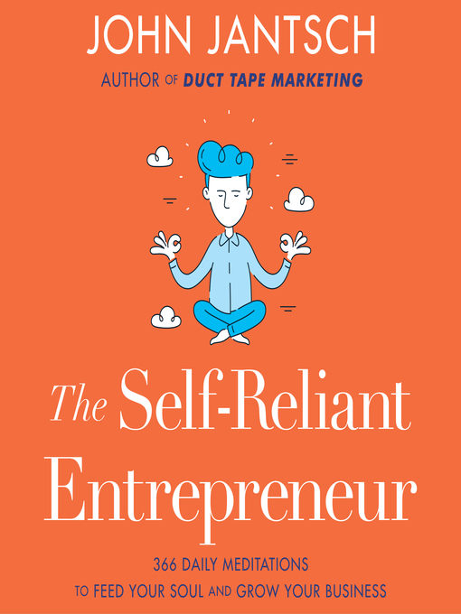 Title details for The Self-Reliant Entrepreneur by John Jantsch - Wait list